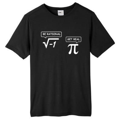 Get Real Be Rational Funny Math Jokes Gift Tall Fusion ChromaSoft Performance T-Shirt