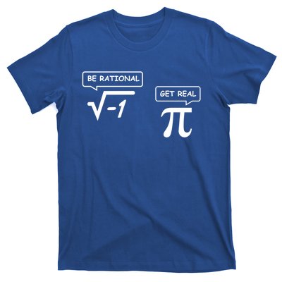 Get Real Be Rational Funny Math Jokes Gift T-Shirt