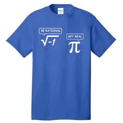 Get Real Be Rational Funny Math Jokes Gift Tall T-Shirt