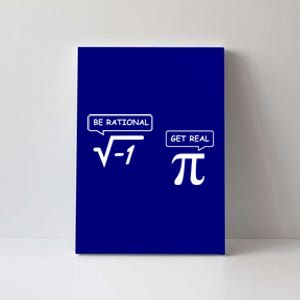 Get Real Be Rational Funny Math Jokes Gift Canvas