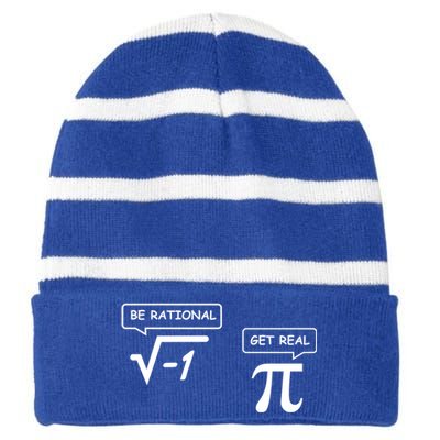 Get Real Be Rational Funny Math Jokes Gift Striped Beanie with Solid Band