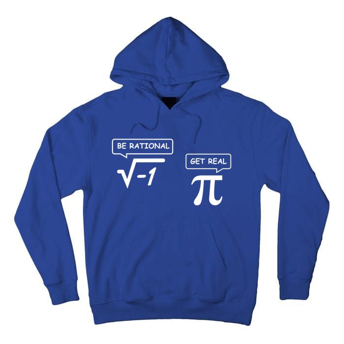 Get Real Be Rational Funny Math Jokes Gift Tall Hoodie