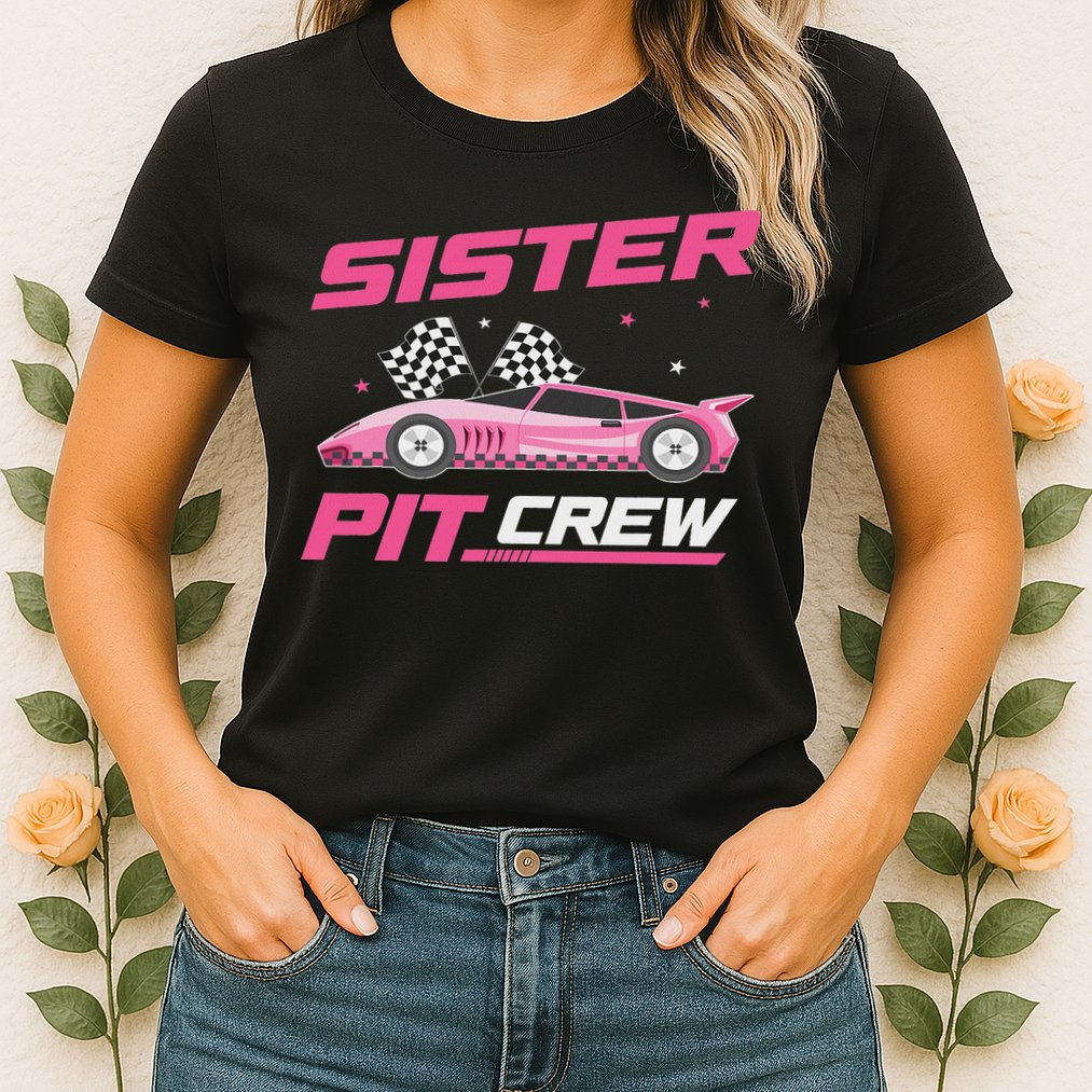 Girl Race Car Birthday Decorations Racing Sister Pit Crew Womens T-Shirt