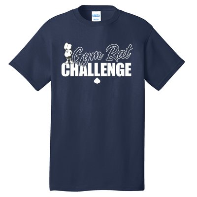 Gym Rat Challenge Champion Tall T-Shirt