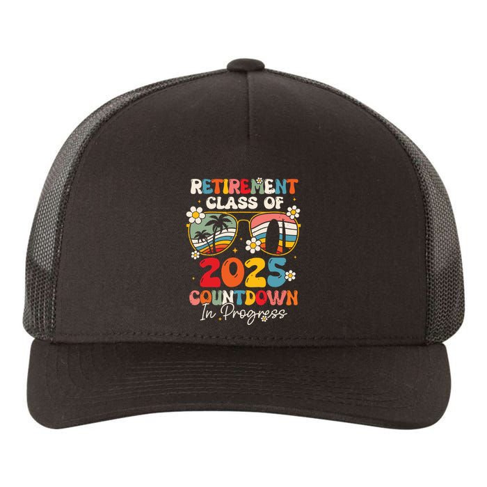 Groovy Retirement Class Of 2025 Countdown In Progress Yupoong Adult 5-Panel Trucker Hat