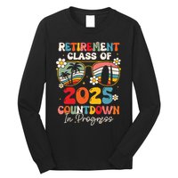 Groovy Retirement Class Of 2025 Countdown In Progress Long Sleeve Shirt