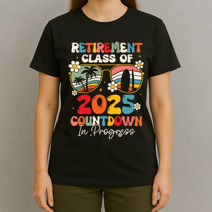 Groovy Retirement Class Of 2025 Countdown In Progress T-Shirt