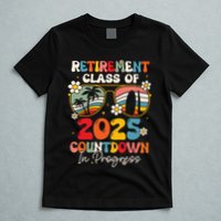 Groovy Retirement Class Of 2025 Countdown In Progress T-Shirt