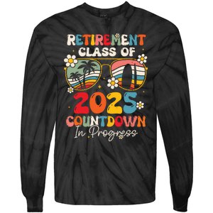 Groovy Retirement Class Of 2025 Countdown In Progress Tie-Dye Long Sleeve Shirt