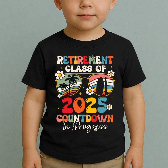 Groovy Retirement Class Of 2025 Countdown In Progress Toddler T-Shirt