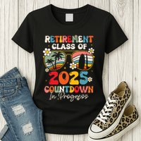 Groovy Retirement Class Of 2025 Countdown In Progress Womens T-Shirt