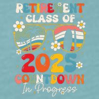 Groovy Retirement Class Of 2025 Countdown In Progress Sueded Cloud Jersey T-Shirt