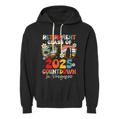 Groovy Retirement Class Of 2025 Countdown In Progress Garment-Dyed Fleece Hoodie