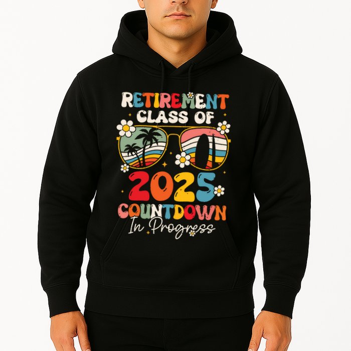 Groovy Retirement Class Of 2025 Countdown In Progress Hoodie