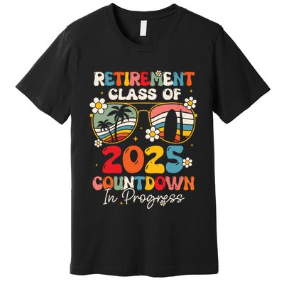 Groovy Retirement Class Of 2025 Countdown In Progress Premium T-Shirt