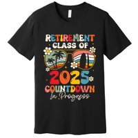 Groovy Retirement Class Of 2025 Countdown In Progress Premium T-Shirt
