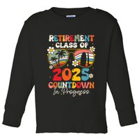 Groovy Retirement Class Of 2025 Countdown In Progress Toddler Long Sleeve Shirt