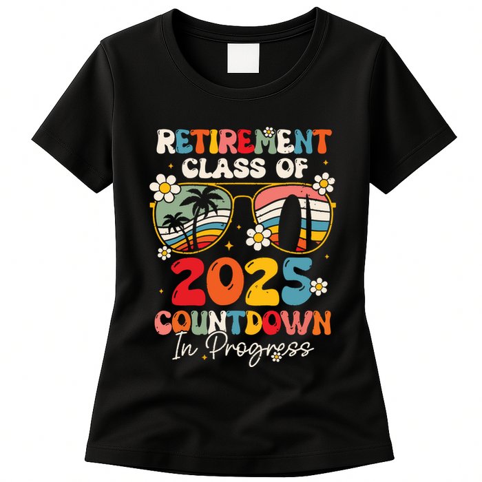 Groovy Retirement Class Of 2025 Countdown In Progress Womens T-Shirt