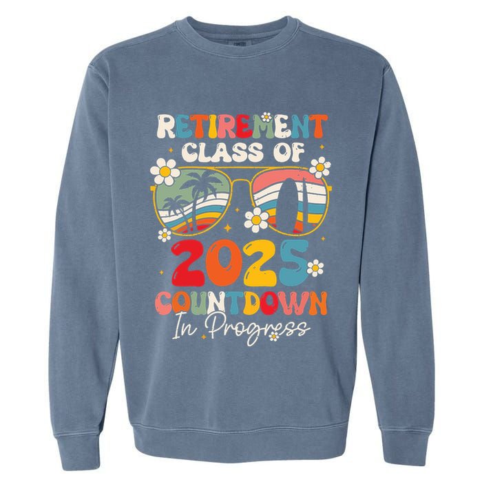 Groovy Retirement Class Of 2025 Countdown In Progress Garment-Dyed Sweatshirt