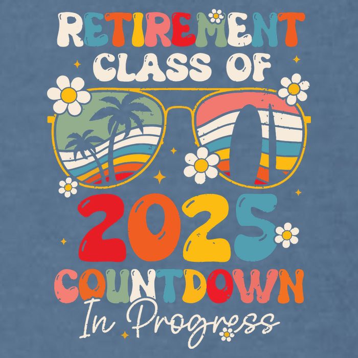 Groovy Retirement Class Of 2025 Countdown In Progress Garment-Dyed Sweatshirt