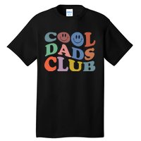 Groovy Retro Cool Dads Club Smile Face Father's Day Tall T-Shirt