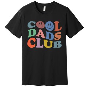 Groovy Retro Cool Dads Club Smile Face Father's Day Premium T-Shirt