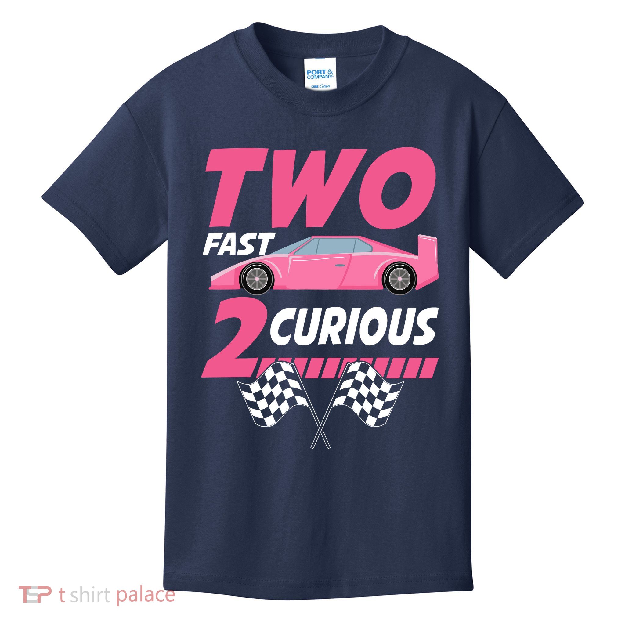 Girl Race Car Birthday Decorations Two Fast 2 Curious 2nd Kids T-Shirt