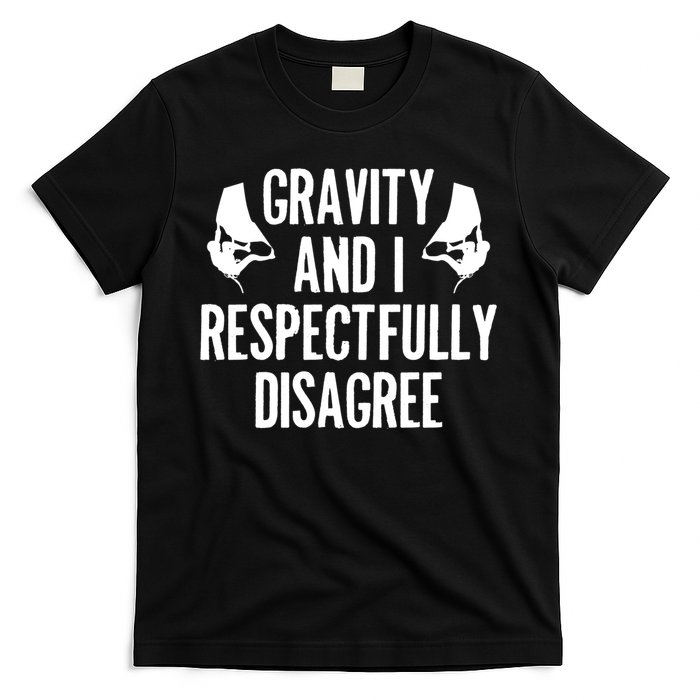 Gravity Rock Climbing Bouldering Climber Climb Mountain Funny Gift T-Shirt