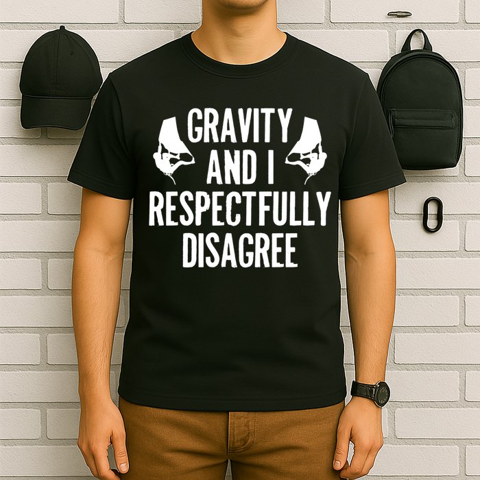 Gravity Rock Climbing Bouldering Climber Climb Mountain Funny Gift T-Shirt