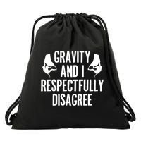 Gravity Rock Climbing Bouldering Climber Climb Mountain Funny Gift Drawstring Bag