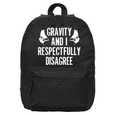 Gravity Rock Climbing Bouldering Climber Climb Mountain Funny Gift 16 in Basic Backpack