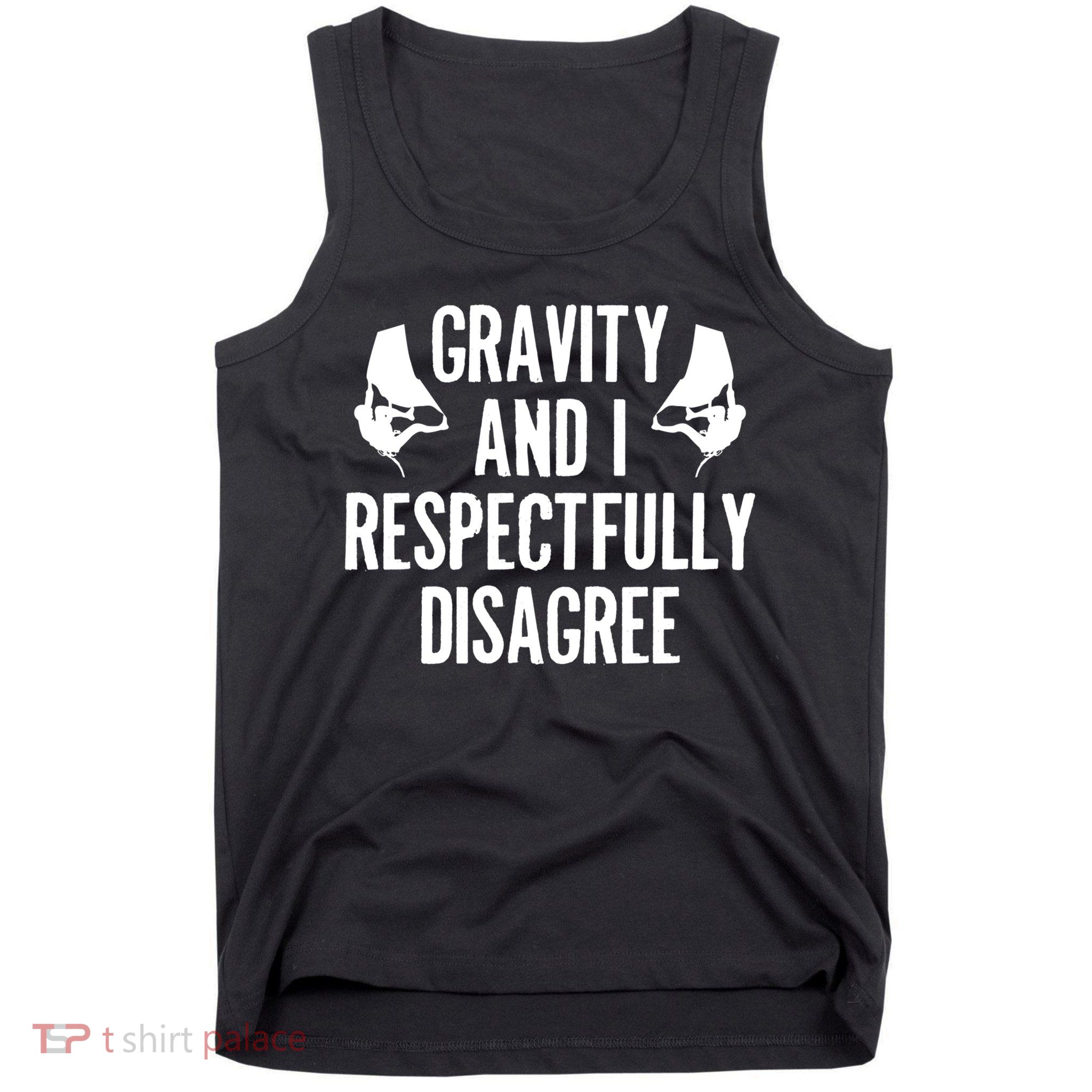Gravity Rock Climbing Bouldering Climber Climb Mountain Funny Gift Tank Top