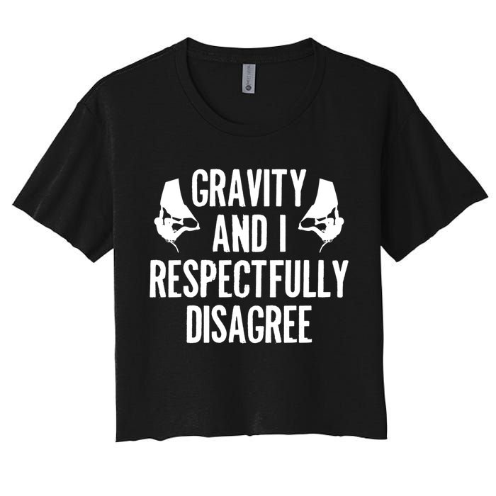 Gravity Rock Climbing Bouldering Climber Climb Mountain Funny Gift Women's Crop Top Tee
