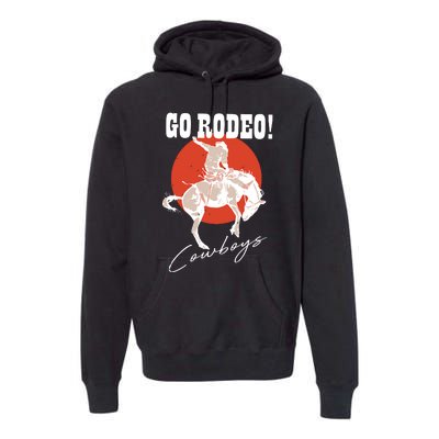 Go Rodeo Country Vintage Rodeo Cowgirl Premium Hoodie