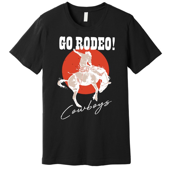 Go Rodeo Country Vintage Rodeo Cowgirl Premium T-Shirt