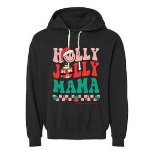 Groovy Retro Christmas Hippie Have A Holly Xmas Jolly Mama Garment-Dyed Fleece Hoodie