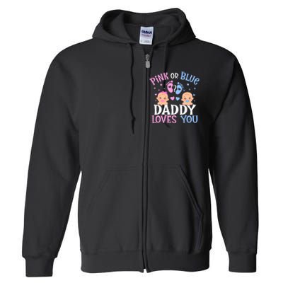 Gender Reveal Daddy Dad Loves You Full Zip Hoodie