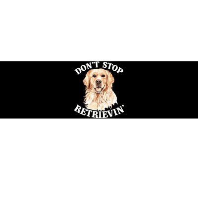 Golden Retriever Dog Golden Retriever DonT Stop Retrieving Bumper Sticker