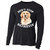 Golden Retriever Dog Golden Retriever DonT Stop Retrieving Cooling Performance Long Sleeve Crew