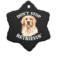 Golden Retriever Dog Golden Retriever DonT Stop Retrieving Ceramic Star Ornament