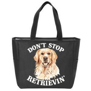 Golden Retriever Dog Golden Retriever DonT Stop Retrieving Zip Tote Bag