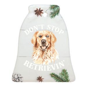 Golden Retriever Dog Golden Retriever DonT Stop Retrieving Ceramic Bell Ornament