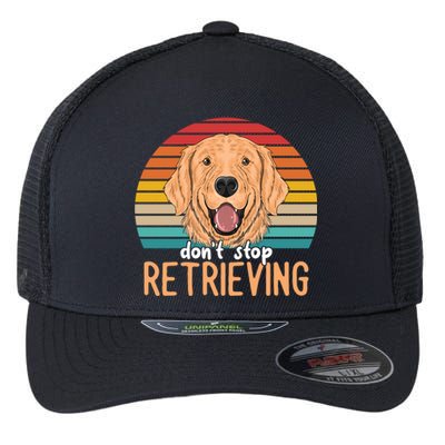 Golden Retriever Dont Stop Retrieving Gift Flexfit Unipanel Trucker Cap