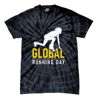 Global Running Day Gift For Runner Workout & Run Friends Tie-Dye T-Shirt