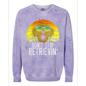 Golden Retriever DonT Stop Retrievin Distressed Colorblast Crewneck Sweatshirt