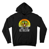 Golden Retriever DonT Stop Retrievin Distressed Hoodie