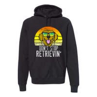 Golden Retriever DonT Stop Retrievin Distressed Premium Hoodie