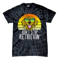 Golden Retriever DonT Stop Retrievin Distressed Tie-Dye T-Shirt