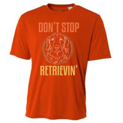 Golden Retriever Dont Stop Retrievin Cool Gift Cooling Performance Crew T-Shirt