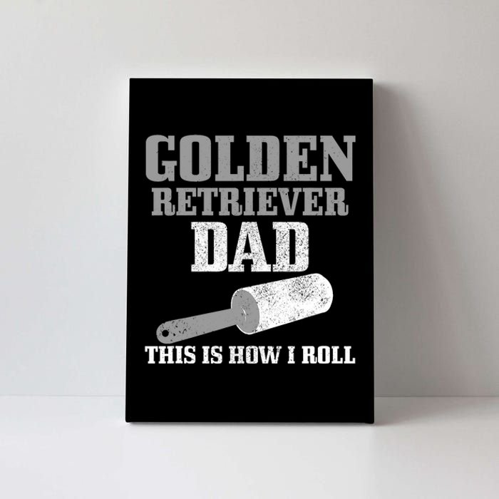 Golden Retriever Dad Dog Hair Funny Golden Retriever Canvas